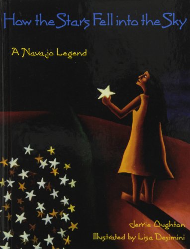 How the Stars Fell into the Sky: A Navajo Legend (9781442003644) by Jerrie Oughton