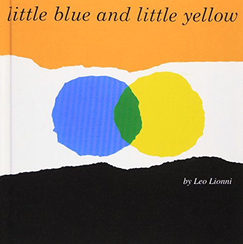 9781442003972: Little Blue and Little Yellow: A Story for Pippo and Other Children