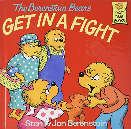 Stock image for The Berenstain Bears Get in a Fight (Berenstain, Stan, First Time Books.) for sale by Better World Books: West