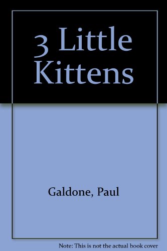 Stock image for 3 Little Kittens for sale by Better World Books