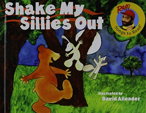 Beispielbild fr Shake My Sillies Out (Raffi Songs to Read) zum Verkauf von Better World Books