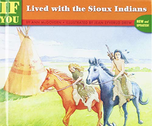 Imagen de archivo de If You Lived With the Sioux Indians a la venta por ThriftBooks-Atlanta