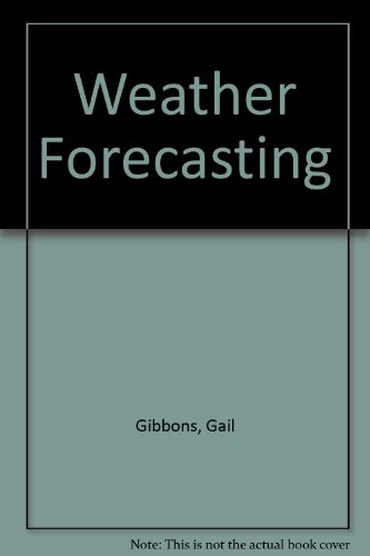 Weather Forecasting (9781442005952) by Gail Gibbons
