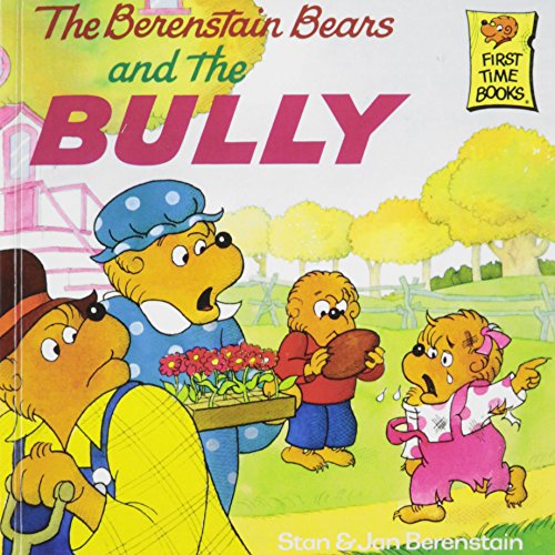 Stock image for The Berenstain Bears and the Bully (First Time Books) for sale by ThriftBooks-Atlanta