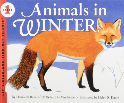 Stock image for Animals in Winter (Lets-Read-and-Find-Out Science. Stage 1) for sale by Goodwill of Colorado
