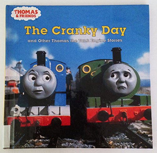 The Cranky Day: And Other Thomas the Tank Engine Stories (Thomas & Friends) (9781442007161) by W. Awdry