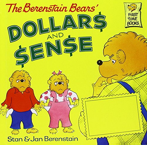 Beispielbild fr The Berenstain Bears Dollars and Sense (First Time Books) zum Verkauf von Better World Books
