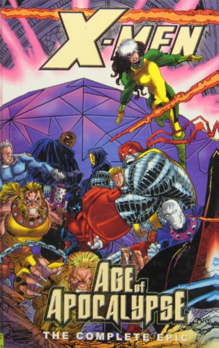 X-men: The Complete Age of Apocalypse Epic Book 3 (9781442008090) by [???]
