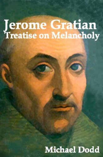 Jerome Gratian: Treatise On Melancholy (9781442101302) by Dodd, Michael