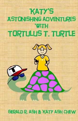 Stock image for Katy's Astonishing Adventures with Tortulus T.Turtle for sale by Revaluation Books