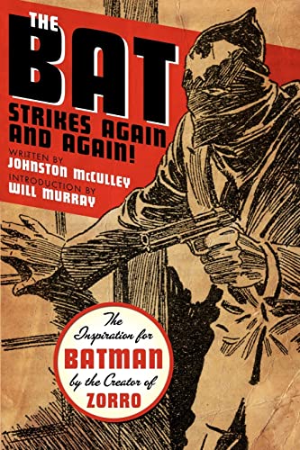 The Bat Strikes Again And Again! (9781442105485) by McCulley, Johnston; Murray, Will