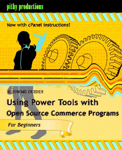 Beispielbild fr Showme Guides Using Power Tools With Open Source Commerce Programs: Including Oscommerce, Cre Loaded, Magento, Zen Cart, Oscmax, Cube Cart, And More zum Verkauf von ThriftBooks-Atlanta