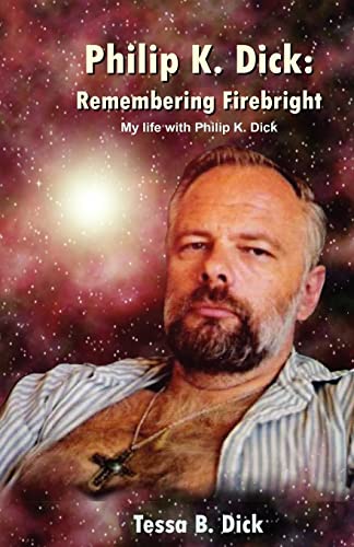 9781442110274: Philip K. Dick:: Remembering Firebright