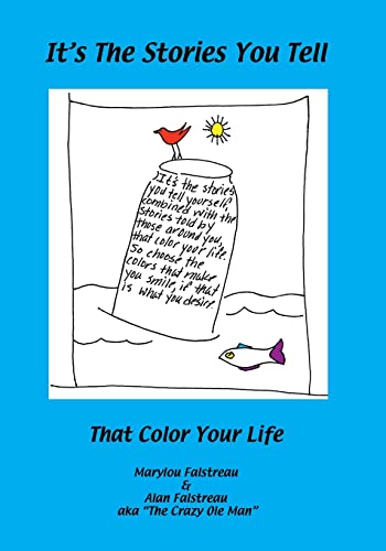 Stock image for It's The Stories You Tell: That Color Your Life for sale by SecondSale