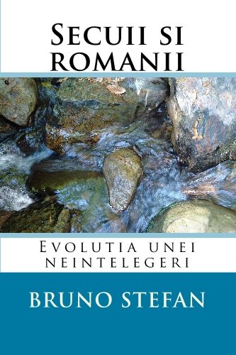 Stock image for Secuii si romanii: Istoria unei neintelegeri (Romanian Edition) for sale by Revaluation Books