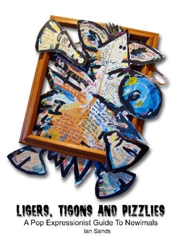 9781442112285: Ligers, Tigons And Pizzlies: A Pop Expressionist Guide To Newimals: Volume 1