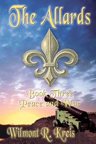 Stock image for The Allards Book Three: Peace And War for sale by Save With Sam