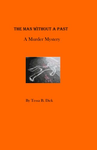 Stock image for The Man Without A Past: A Murder Mystery for sale by Zubal-Books, Since 1961