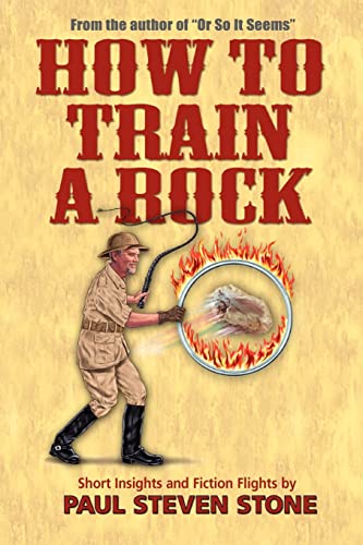 Beispielbild fr How To Train A Rock zum Verkauf von Jenson Books Inc