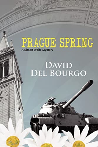 Stock image for Prague Spring: A Simon Wolfe Mystery for sale by Save With Sam