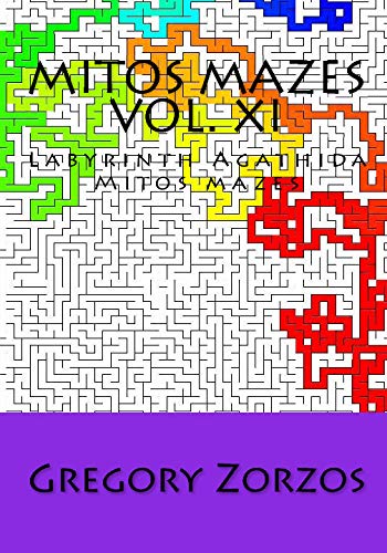 MITOS MAZES Vol. XI: Labyrinth Agathida Mitos mazes (9781442122031) by Zorzos, Gregory