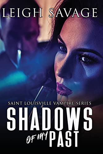 Stock image for Shadows of my Past (Saint Louis Vampire Series) for sale by HPB Inc.