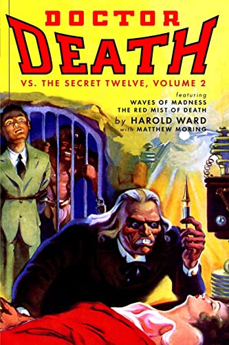 Doctor Death Vs. The Secret Twelve, Volume 2 (9781442133686) by Ward, Harold; Moring, Matthew