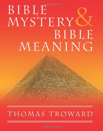 Imagen de archivo de Bible Mystery and Bible Meaning a la venta por Books From California