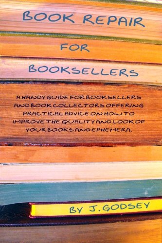Imagen de archivo de Book Repair for Booksellers: A guide for booksellers offering practical advice on book repair a la venta por ThriftBooks-Atlanta