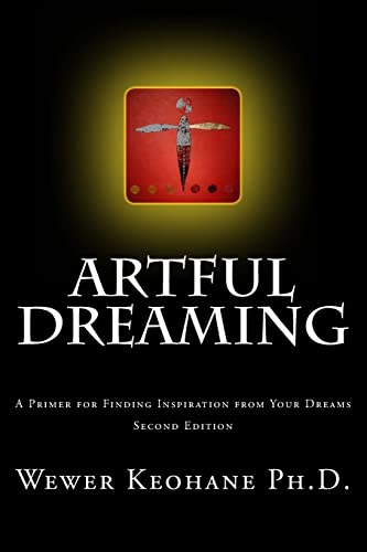 Beispielbild fr Artful Dreaming : A Primer for Finding Inspiration from Your Dreams zum Verkauf von Better World Books: West