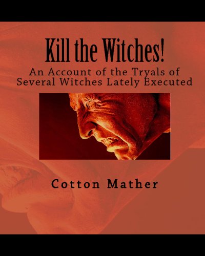 Kill the Witches!: An Account of the Tryals of Several Witches Lately Executed (9781442138209) by Cheiro