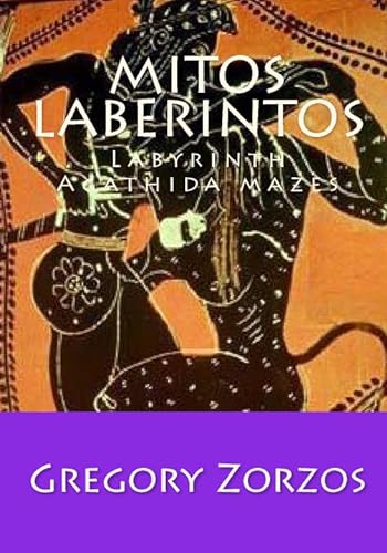 MITOS Laberintos: Labyrinth Agathida mazes (Spanish Edition) (9781442141667) by Zorzos, Gregory