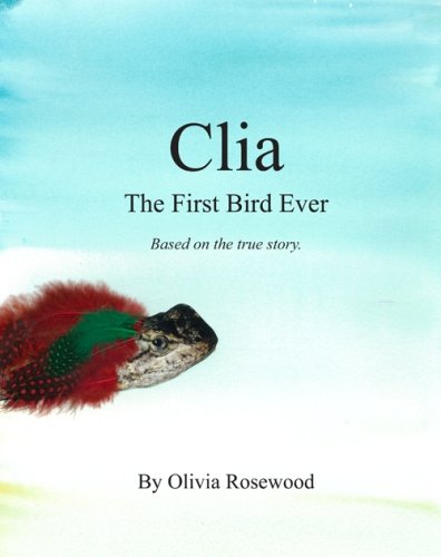 Beispielbild fr Clia, The First Bird Ever zum Verkauf von Wonder Book