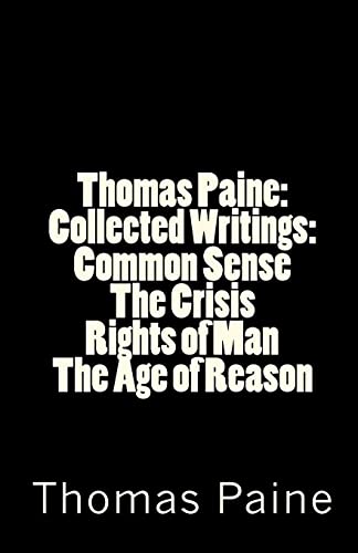 9781442146969: Thomas Paine : Collected Writings : Common Sense / The Crisis / Rights of Man / The Age of Reason