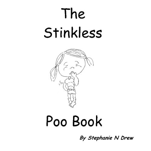 9781442147713: The Stinkless Poo Book: For those who are a little embarrassed about the odors that come from their backside
