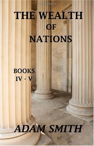 9781442147942: The Wealth of Nations, Books IV-V