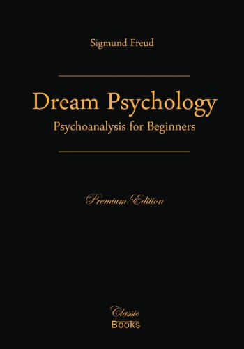 9781442156098: Dream Psychology: Psychoanalysis for Beginners