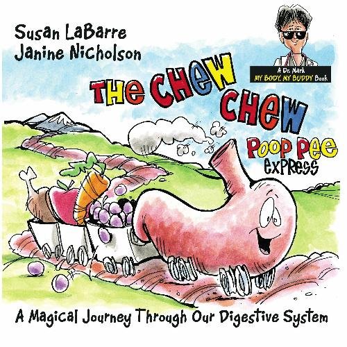 Stock image for The Chew Chew Poop Pee Express: A Magical Journey Through the Digestive System for sale by Irish Booksellers