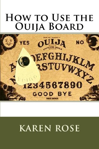 How to Use the Ouija Board (9781442163300) by Rose, Karen