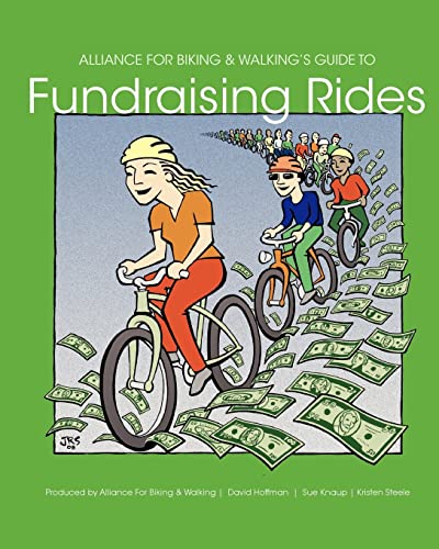 Imagen de archivo de Alliance for Biking Walkings Guide to Fundraising Rides a la venta por Blue Vase Books