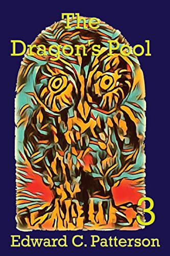 The Dragon s Pool (Paperback) - Edward C Patterson
