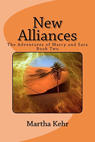 Imagen de archivo de The Adventures of Marcy and Sara: New Alliances a la venta por HPB-Emerald