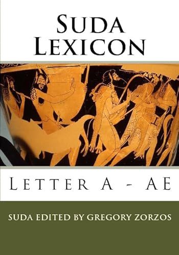 Beispielbild fr Suda Lexicon: Letter A - AE (Greek Edition) zum Verkauf von Revaluation Books