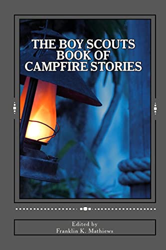 Beispielbild fr The Boy Scouts Book of Campfire Stories zum Verkauf von HPB-Diamond
