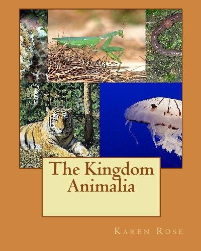 The Kingdom Animalia (9781442178342) by Karen Rose
