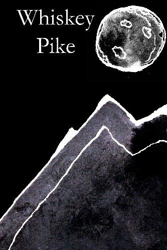 9781442183827: Whiskey Pike: A Bedtime Story for the Drinking Mankind.: Volume 1