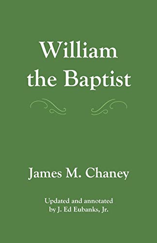Stock image for William the Baptist: annotated edition for sale by Orion Tech