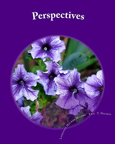 Perspectives: Poems That Will Touch Your Heart (Paperback) - Eric Terrill Holmes Sr, Lorraine Holmes Milton