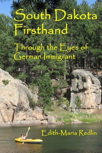 Stock image for South Dakota Firsthand: Through the Eyes of German Immigrant Edith-Maria Redlin for sale by Sheri's Book Treasures