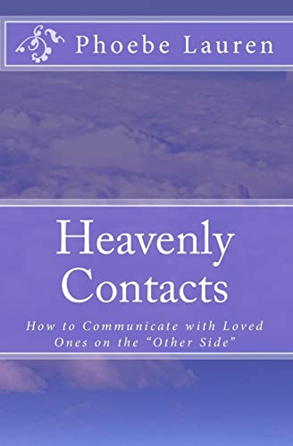 Beispielbild fr Heavenly Contacts: How to communicate with loved ones on the "other side" zum Verkauf von THE SAINT BOOKSTORE